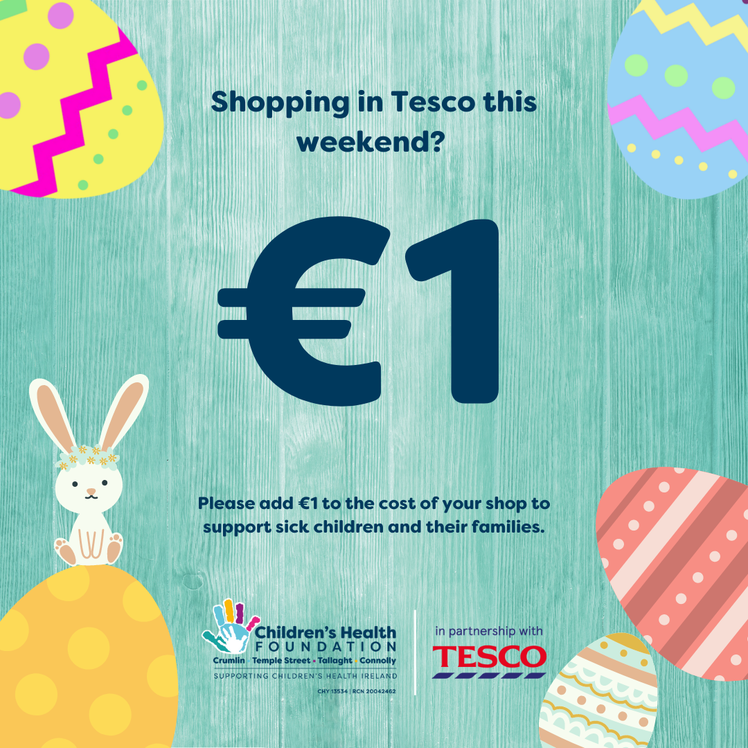 Tesco Ireland Easter Event - Children's Charity Ireland | Children's ...